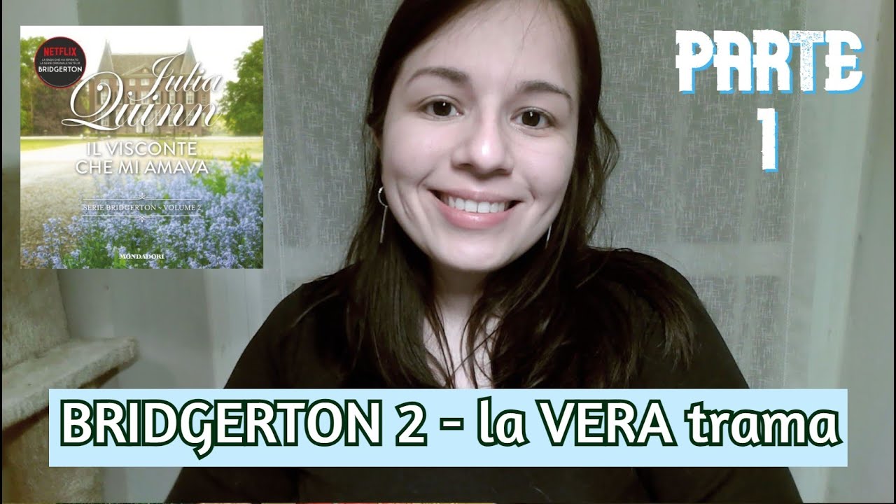BRIDGERTON 2, la VERA trama - parte 1 (Il visconte che mi Amava di Julia Quinn)