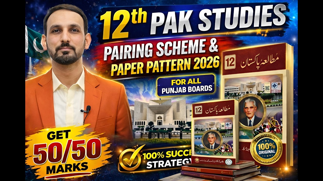 12th Pak Studies Pairing Scheme 2026 &ndash; Complete Guide for All Punjab Boards