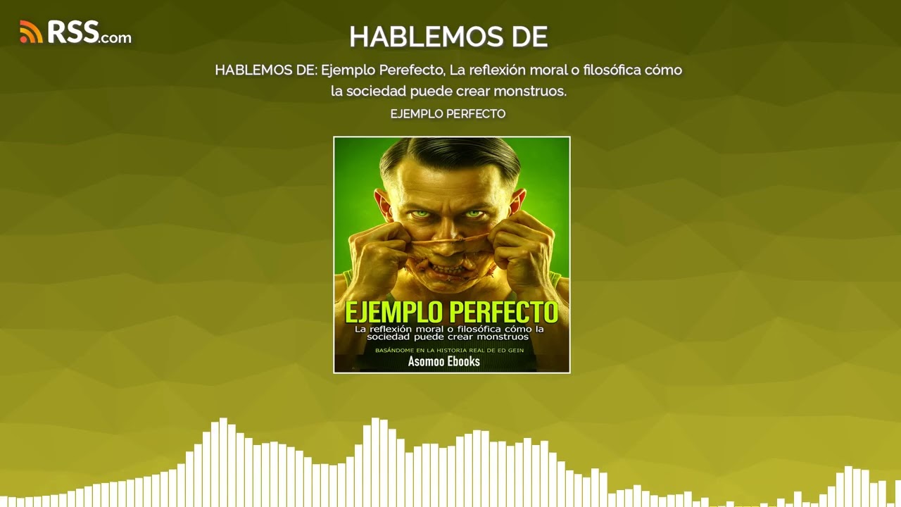 HABLEMOS DE: Ejemplo Perefecto, La reflexi&oacute;n moral o filos&oacute;fica c&oacute;mo la sociedad puede crear...