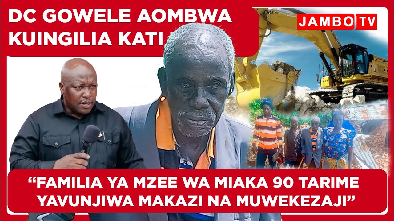 MZEE WA MILA WA MIAKA 90 ABOMOLEWA NYUMBA NA MUWEKEZAJI TARIME, FAMILIA YAKE YA TANGATANGA.