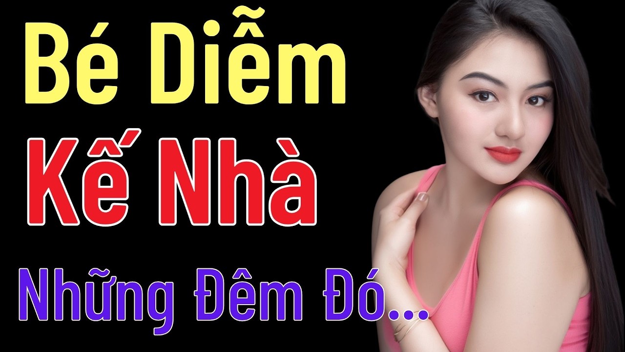 Truyện Ngôn Tình 2026 | BÉ DIỄM