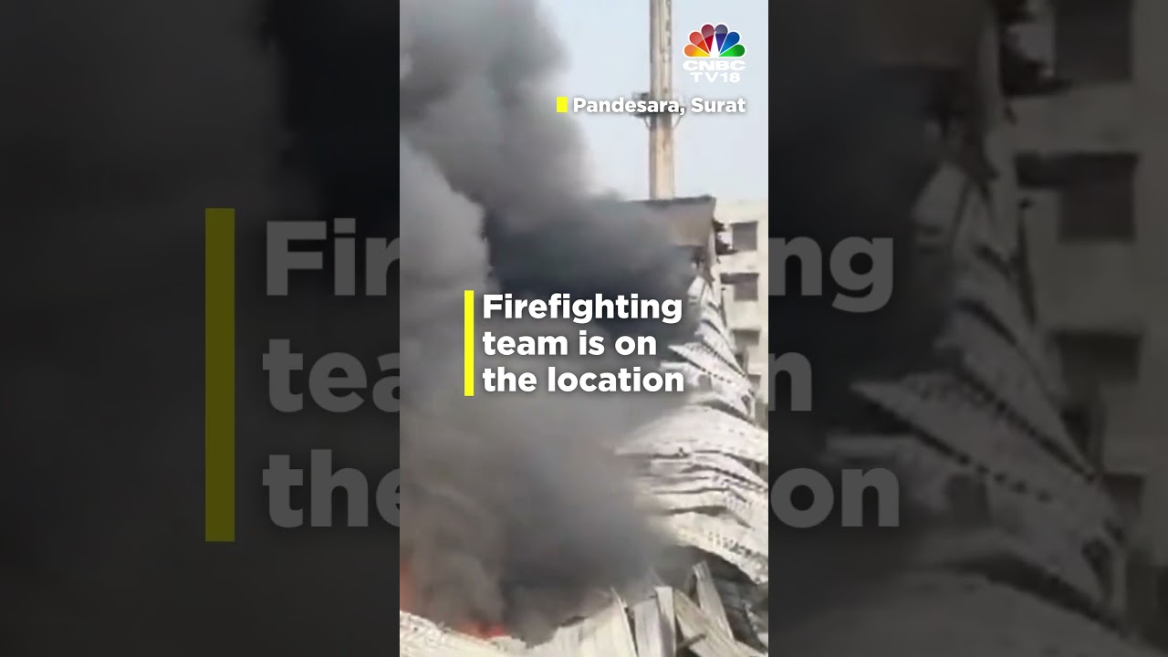 Gujarat News: Fire Breaks Out in Pandesara Area Of Surat, Gujarat | N18S | CNBC TV18