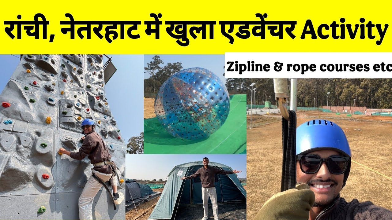 Ranchi, नेतरहाट में खुला nature camp ⛺| full adventure activities in netarhat jharkhand|Zipline etc