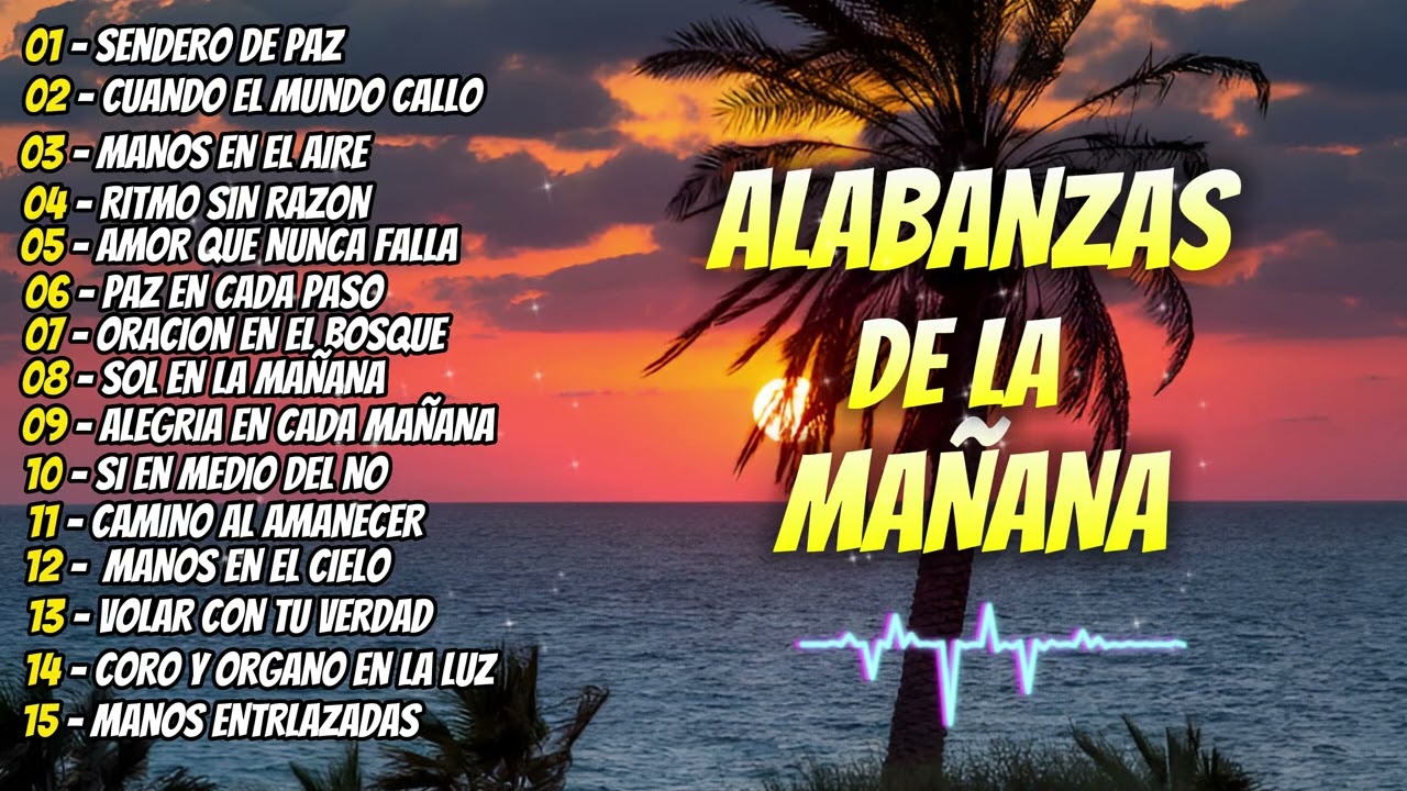 Música Cristiana de la Mañana | Alabanzas que Tocan el Corazón
