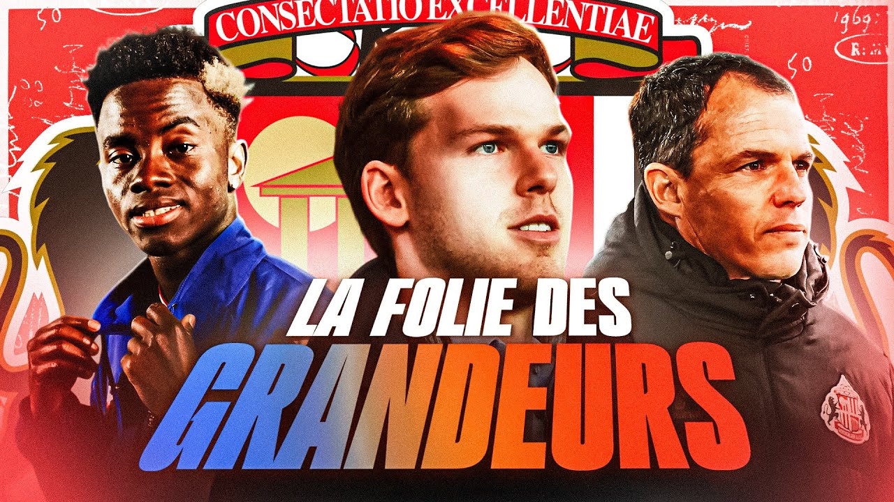 Sunderland de retour en Premier League : la folie des grandeurs