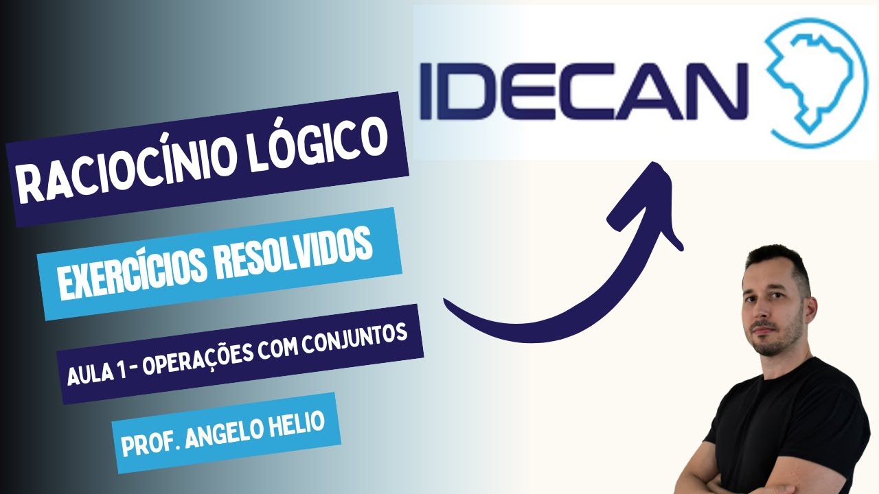 RACIOCÍNIO LÓGICO | BANCA IDECAN - OPERAÇÕES COM CONJUNTOS