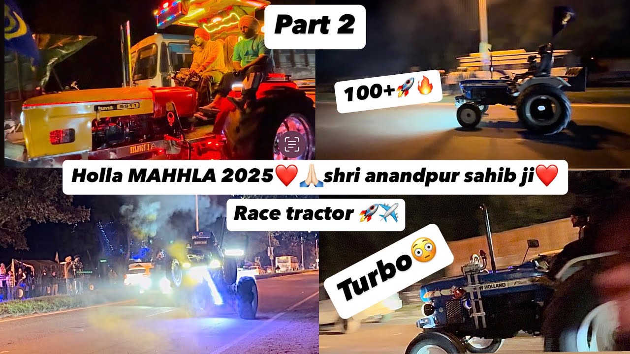 Holla mahhla shri anandpur sahib❤️🙏🏻 part-2 tractor race,sultan315, 100+🚀🚀🔥 baaz3630