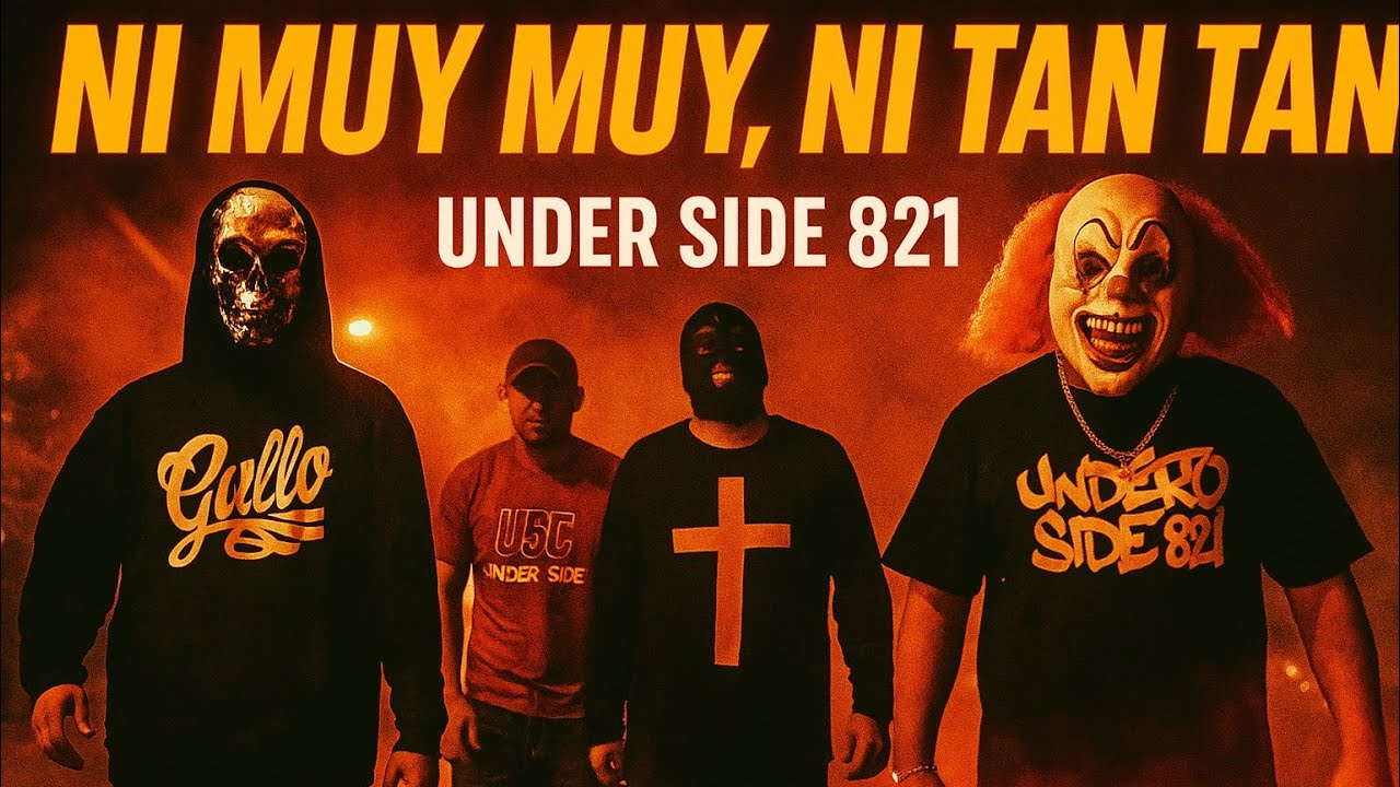 UNDER SIDE 821 | NI MUY MUY, NI TAN TAN (video oficial)
