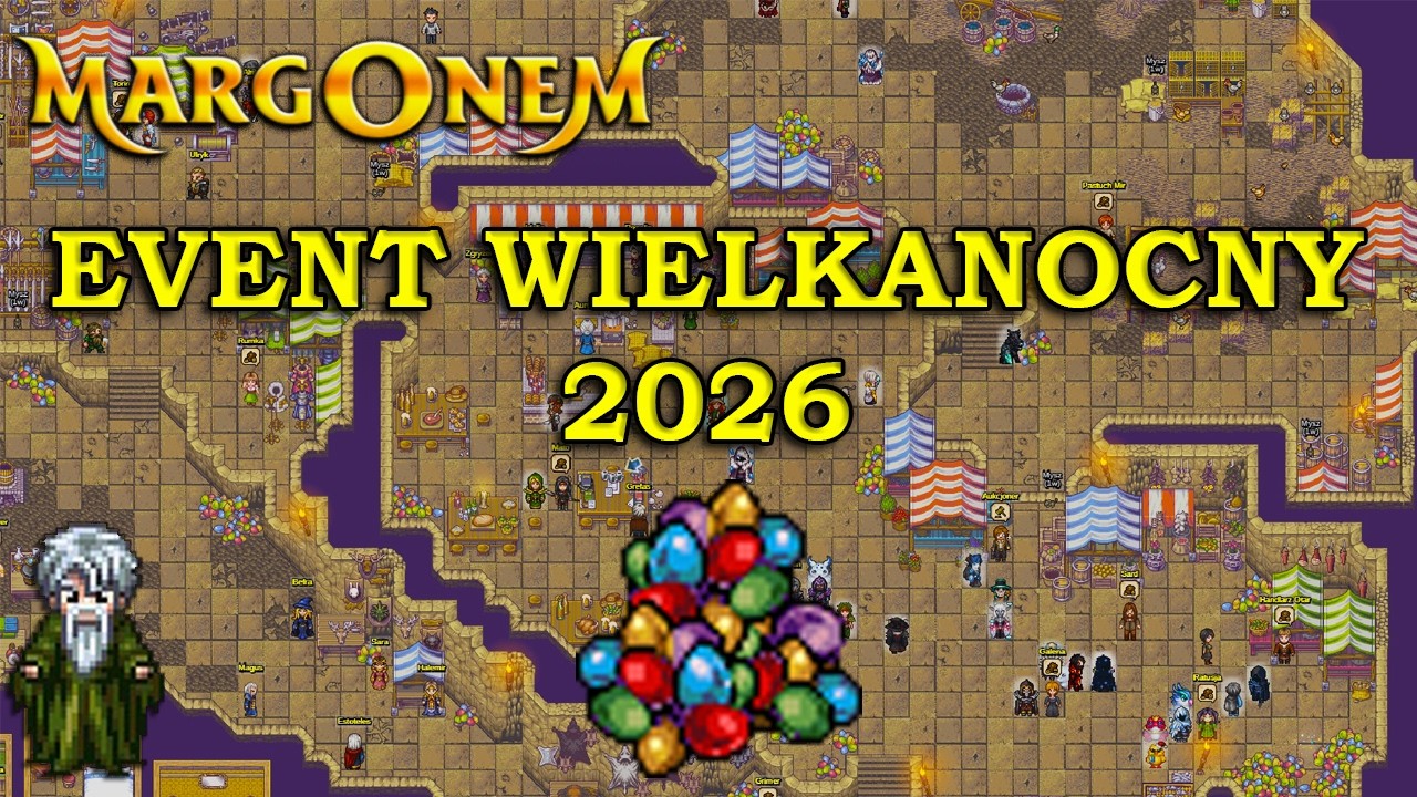 EVENT WIELKANOCNY 2026 - CO CIEKAWEGO W TYM ROKU? - MARGONEM
