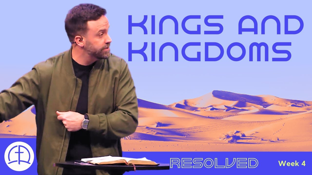 Kings and Kingdoms | Pastor Doc Hanberry