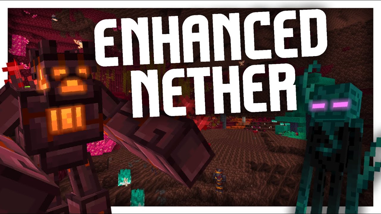 Improving the Nether with MODS