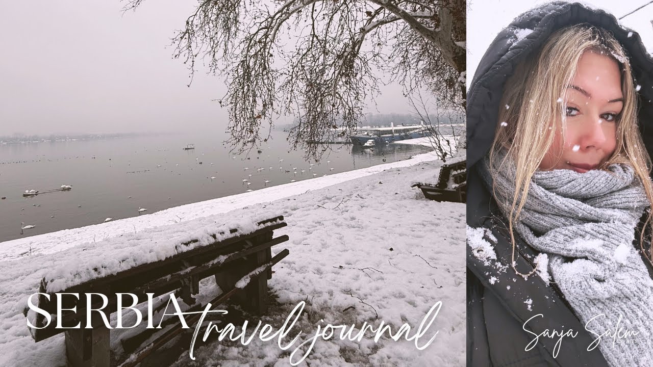 Serbia Travel Journal | Snow storm, girls' night out, Zemunski Kej, long walks & cozy eats