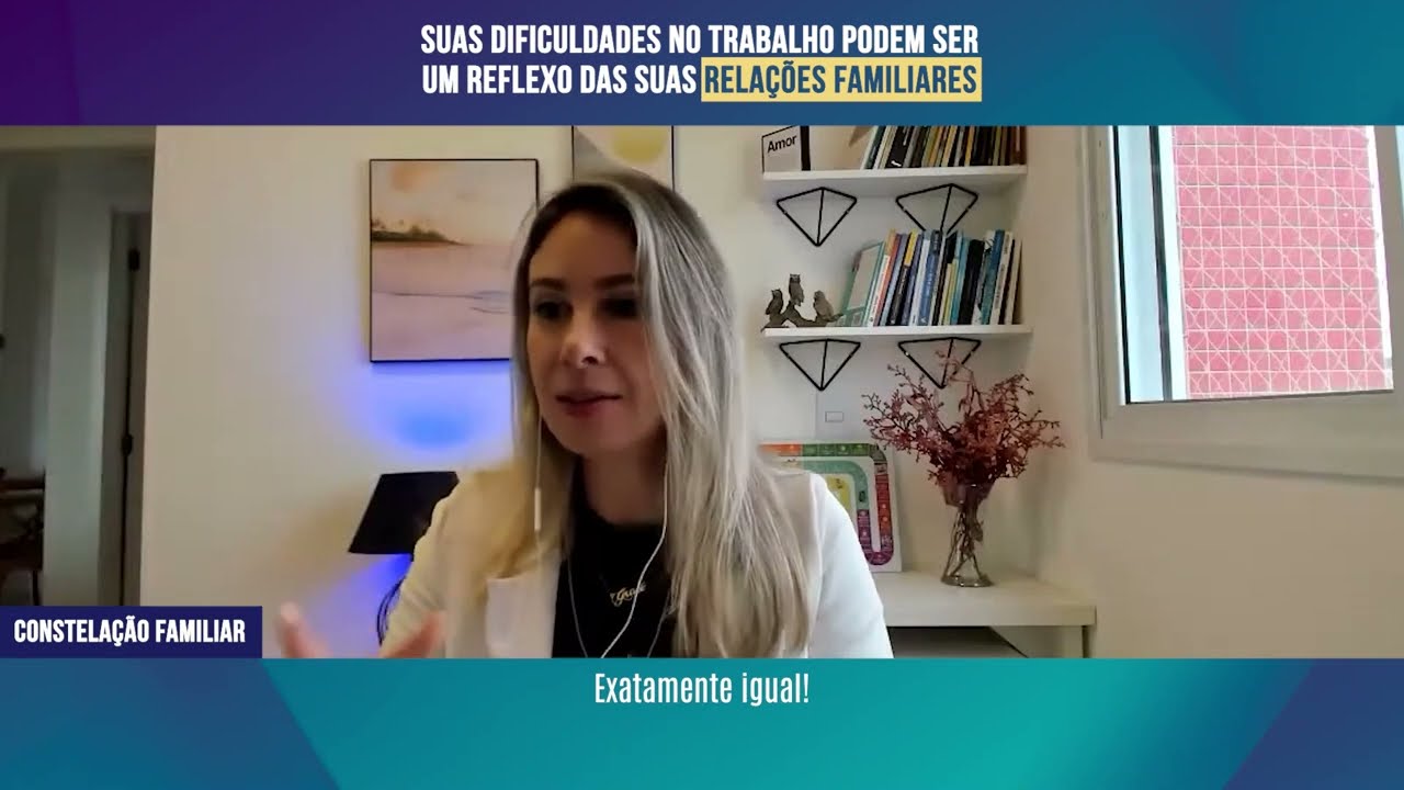 Suas dificuldades no trabalho podem ser reflexo das RELA&Ccedil;&Otilde;ES FAMILIARES. | Constela&ccedil;&atilde;o Familiar