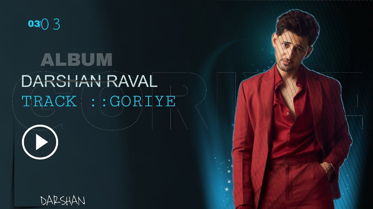 GORIYE Official Music Album | Darshan Raval | Bs Tu Hi Tu |  |  | New Music