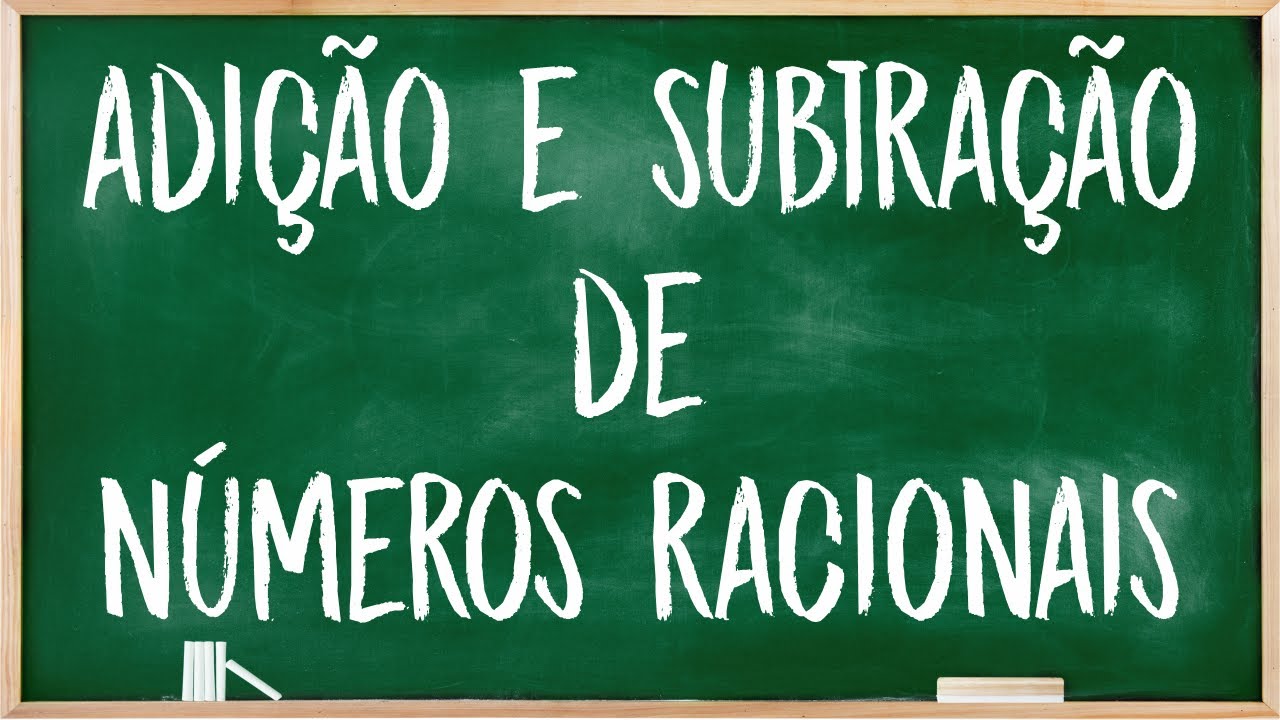Adição e Subtração de números racionais
