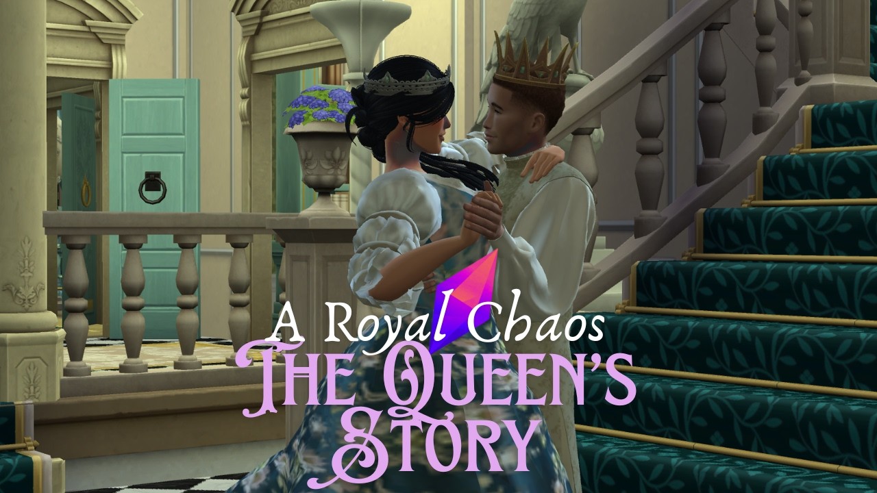 The Queen's Story | A Royal Chaos (Sims 4 Machinima)
