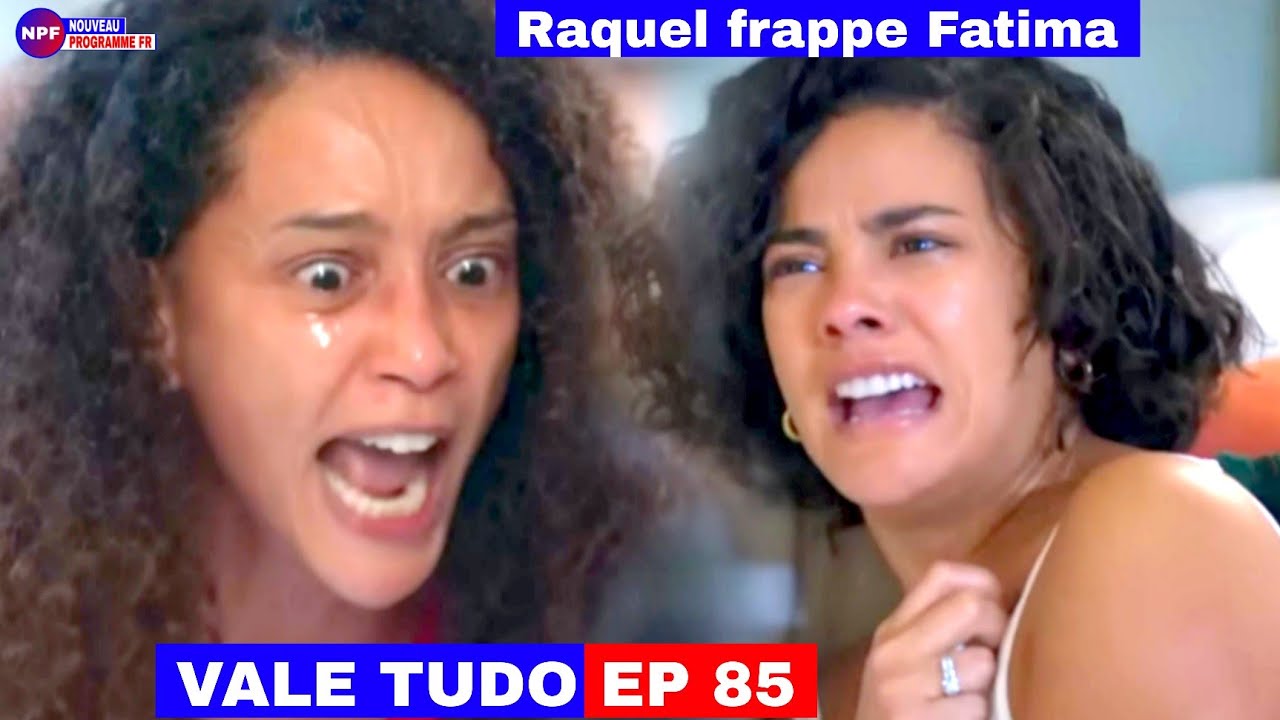 Vale Tudo 85 : Raquel humilie Fatima et déchire sa robe 