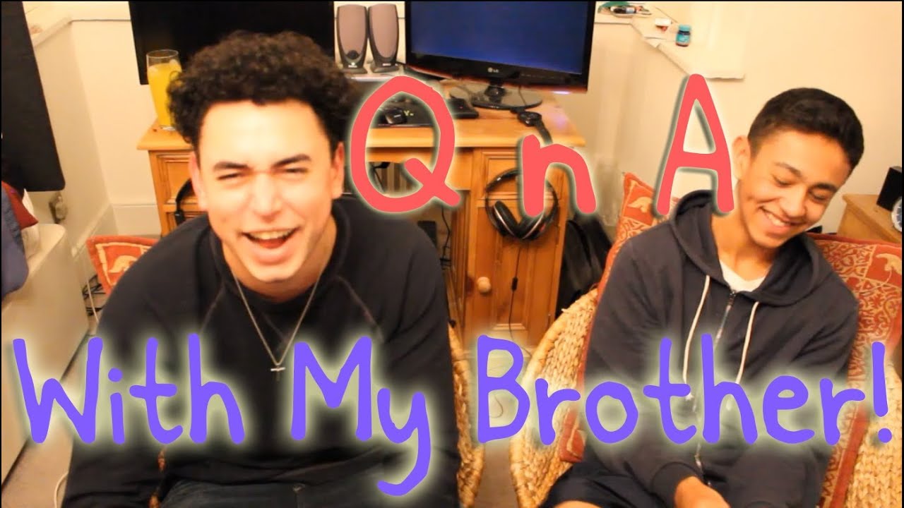 QnA | With My Brother!