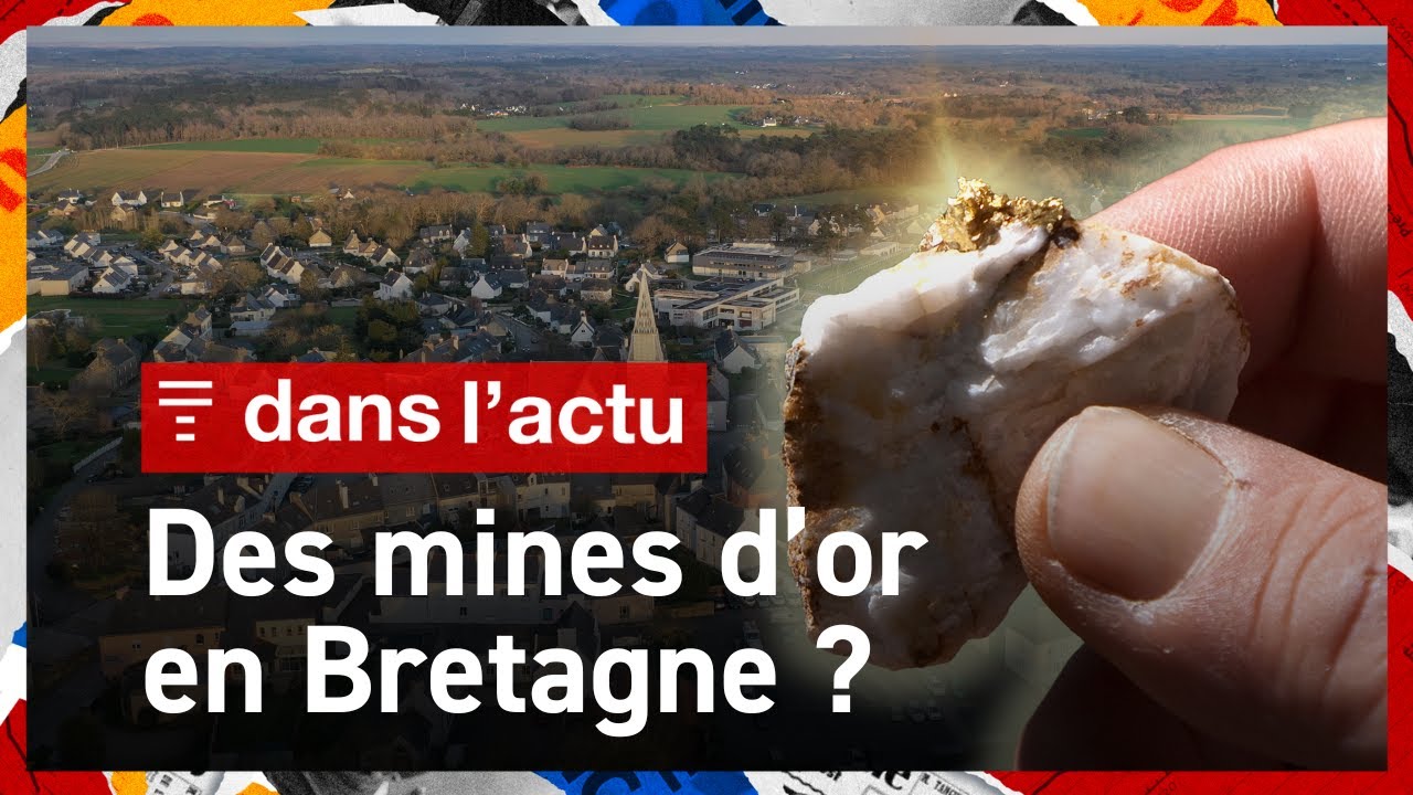 Bretagne, nouvel Eldorado ? Une société canadienne espère trouver de l'or et des métaux précieux