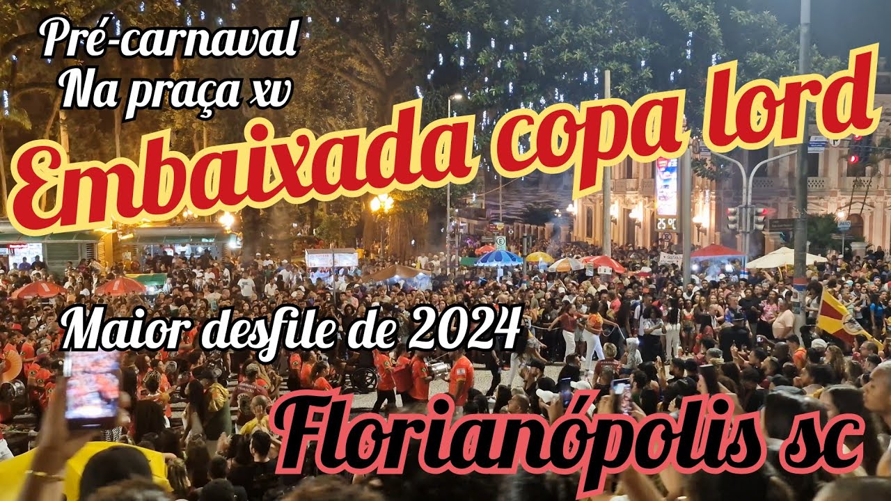 Embaixada copa lord na volta da praça xv Florianópolis 13/01/24
