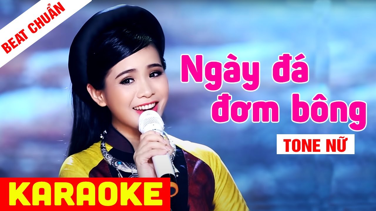 KARAOKE Ngày Đá Đơm Bông Tone Nữ - Beat Chuẩn Quỳnh Trang