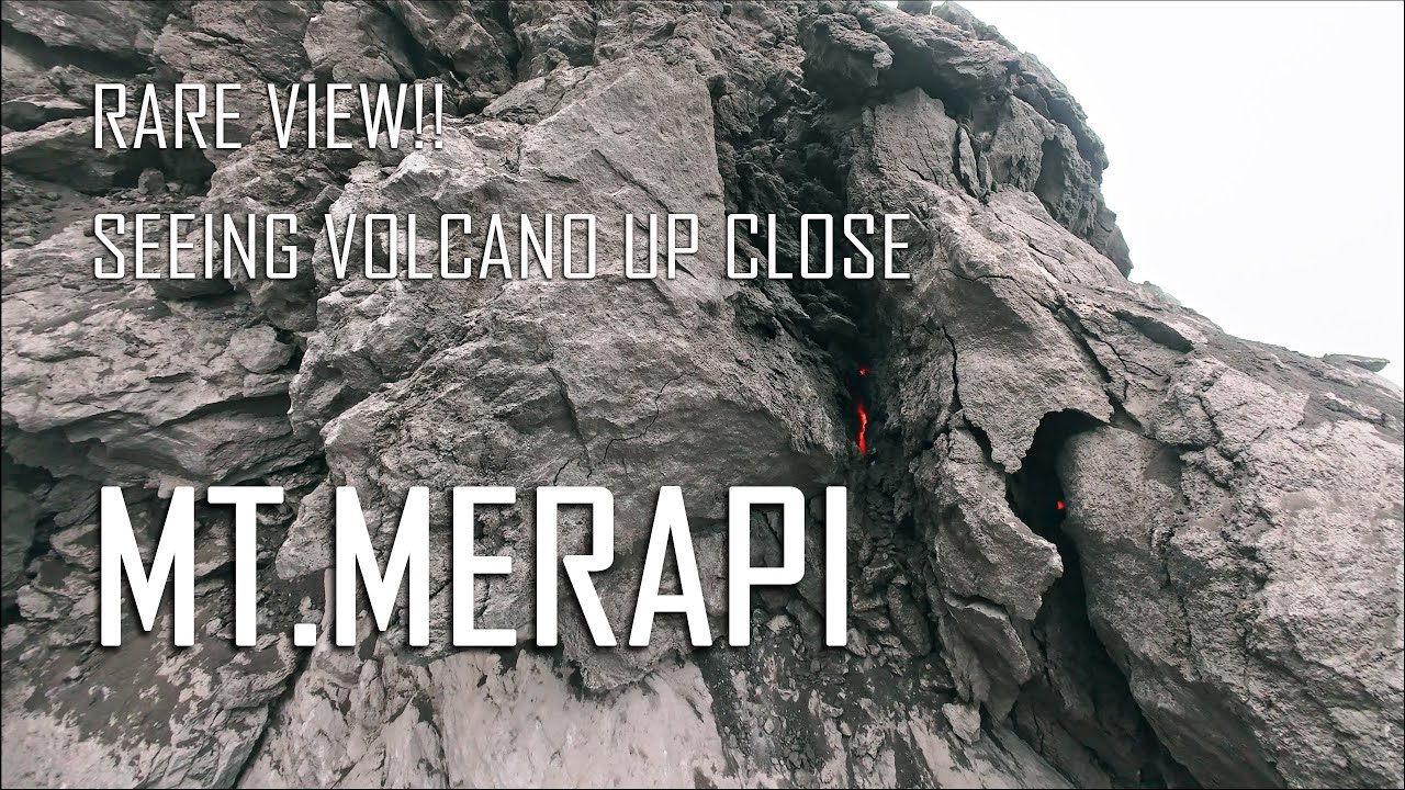 KONDISI KUBAH LAVA MERAPI DARI JARAK DEKAT!!