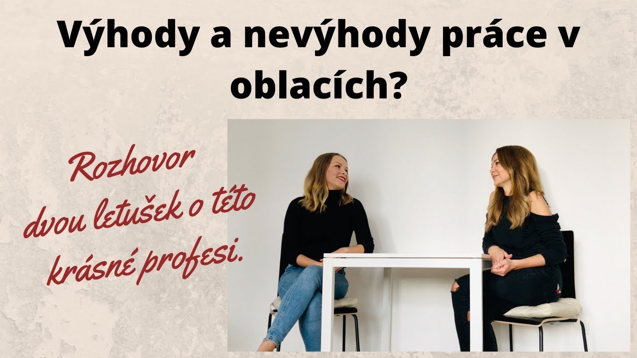 Výhody a nevýhody práce letušky - zkušenosti a zážitky ze života dvou letušek