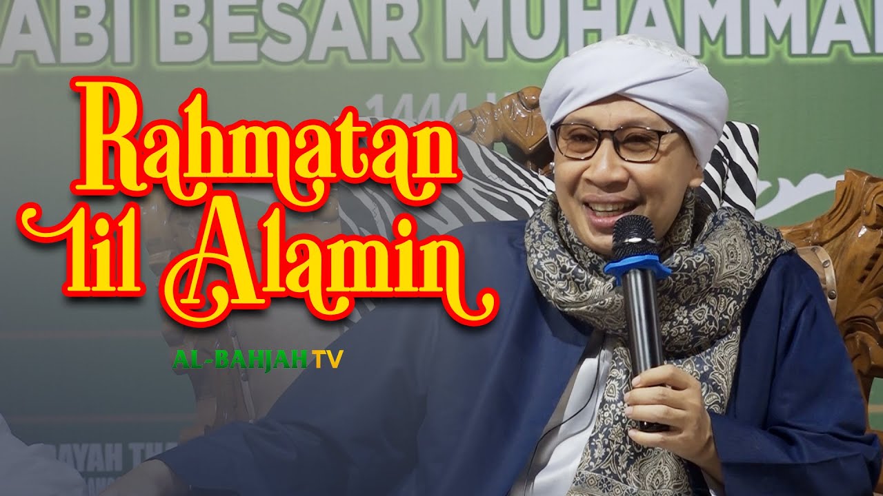 Rahmatan lil Alamin - Buya Yahya