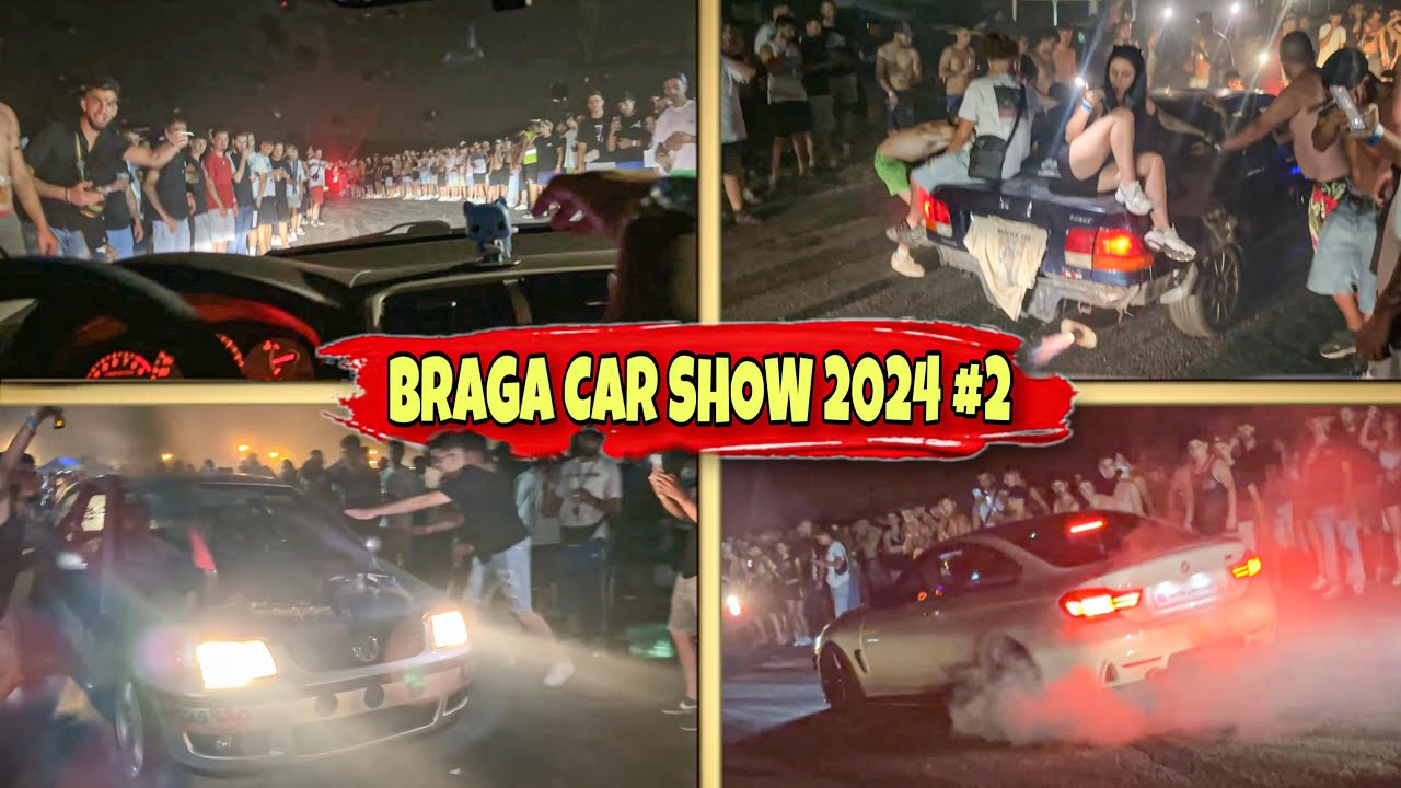 DEI NITRO NO BRAGA INTERNATIONAL CAR SHOW *PARTE 2 NOTURNO* | STOWNAS