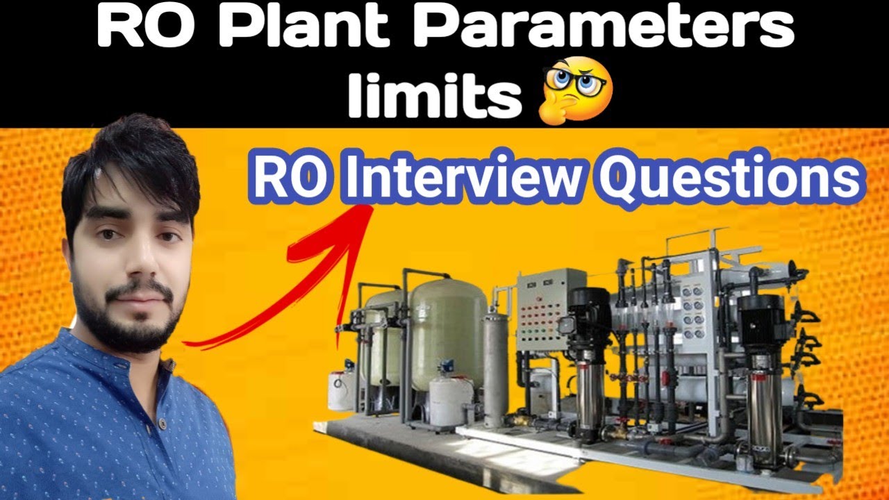 RO plant parameters limits | ro plant interview questions
