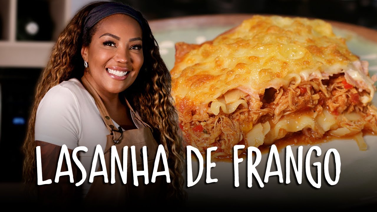 LASANHA DE FRANGO | Silvana Oliveira