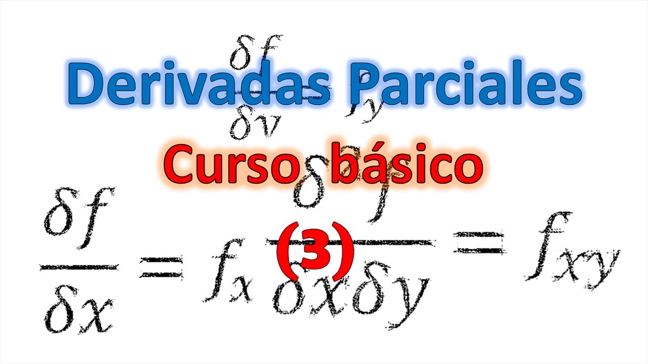 Derivadas Parciales de Orden Superior