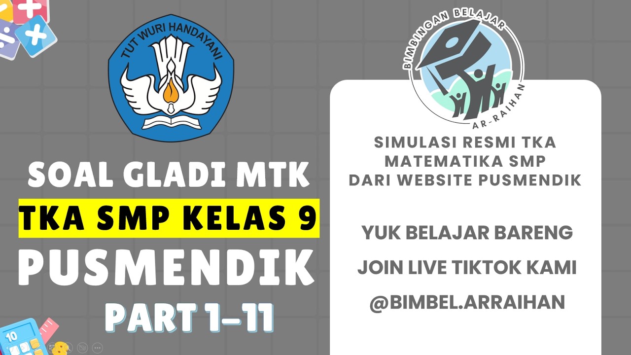 [KOMPLIT 30 SOAL] SOAL GLADI TKA MATEMATIKA SMP 2026 SIMULASI/TRYOUT PART 1-11 JOIN LIVE TIKTOK KAMI