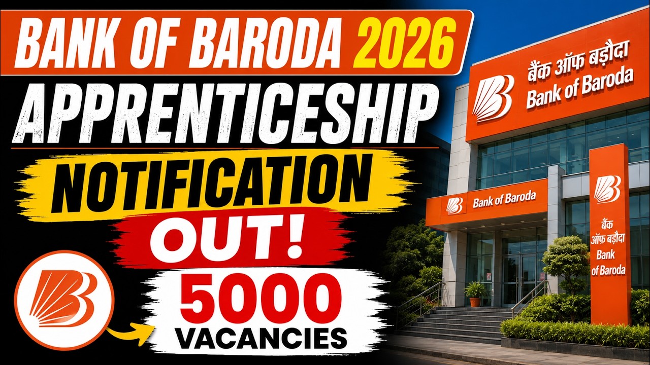 BOB Apprenticeship 2026 Notification Out 🔥 5000 Vacancies | Bank of Baroda Recruitment 2026