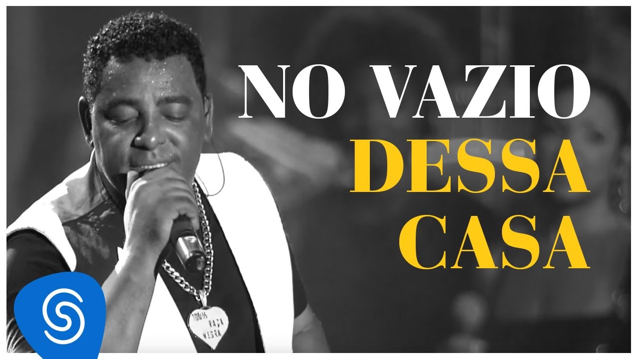 Raça Negra - No Vazio Dessa Casa (DVD Raça Negra & Amigos) [Video Oficial]