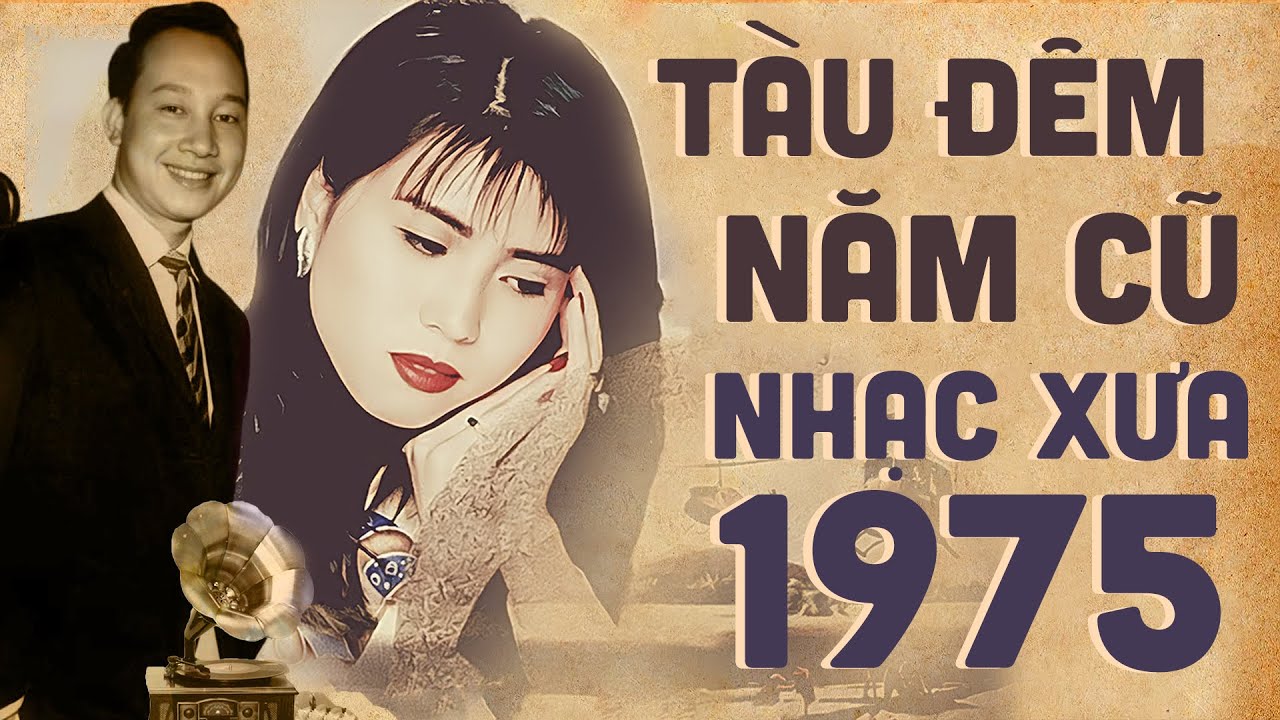 TÀU ĐÊM NĂM CŨ - Liên Khúc Nhạc Xưa 1975 Đắt Giá Vô Cùng Nghe Ngày Đêm Không Chán