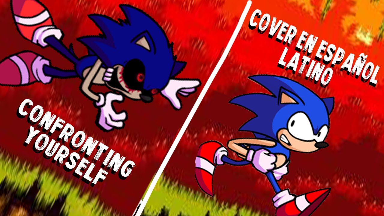Confronting Yourself Cover en Español Latino - Friday night Funkin VS Sonic.exe
