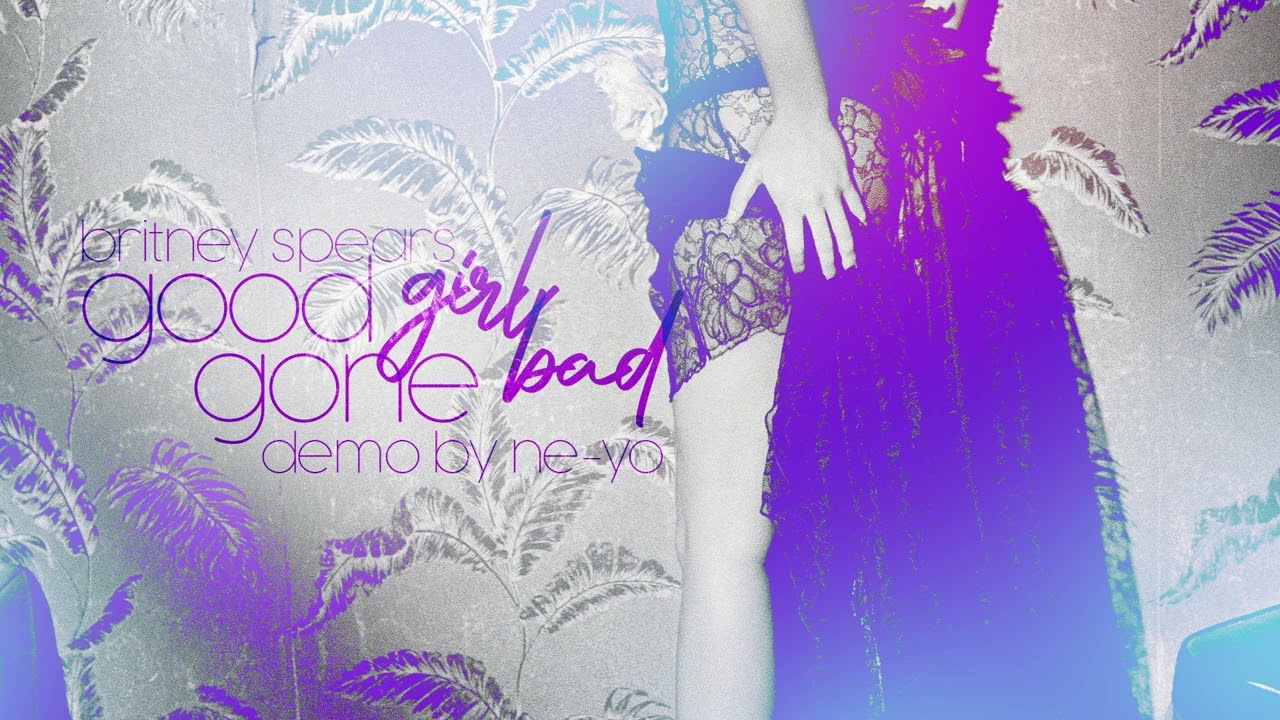 Britney Spears - Good Girl Gone Bad [Demo by Ne-Yo]