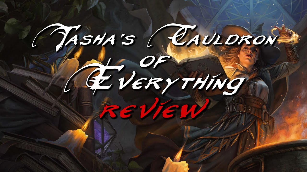 Tasha's Cauldron of Everything In-Depth Review