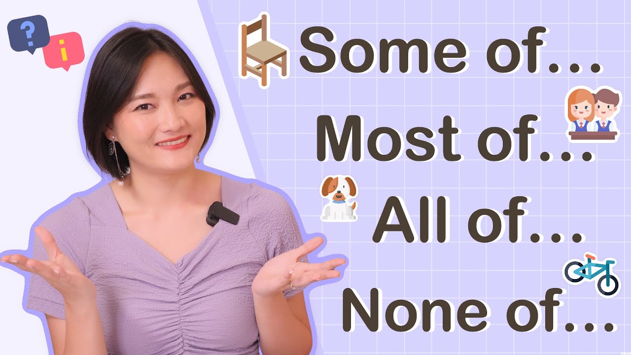 Some of…, Most of…, All of…, None of… ใช้ยังไง?