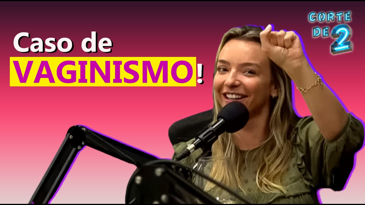 Pavor à P3NETR4ÇÃO | ANA GEHRING "VAGINA SEM NEURA" | O Bairrista | Corte de 2