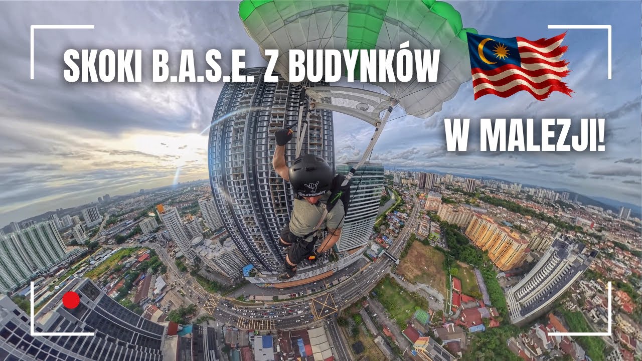 BASE Jumping - skoki z budynków w Malezji