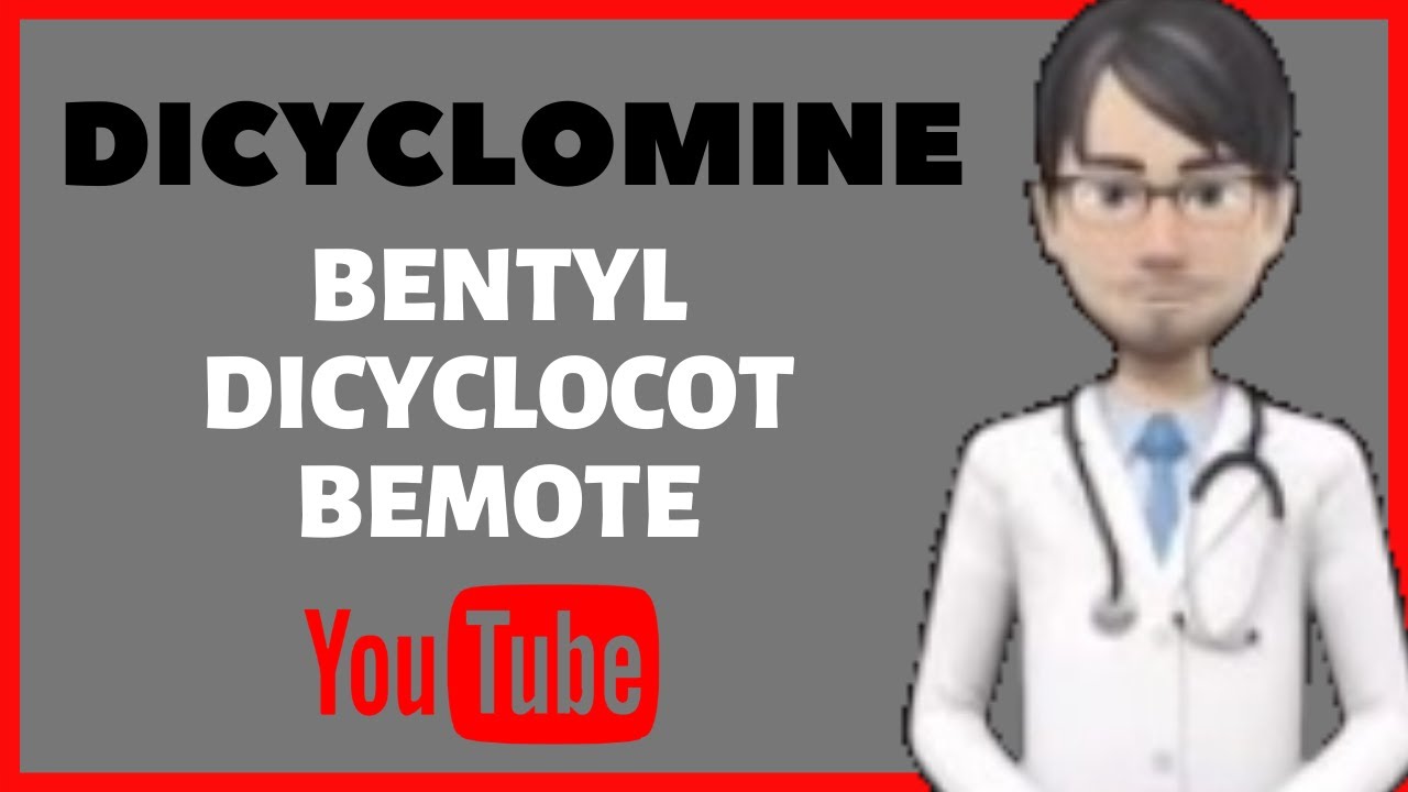 💊What is DICYCLOMINE (BENTYL)?. Side effects, mechanism of action, uses of Dicyclomine (Bentyl)💊