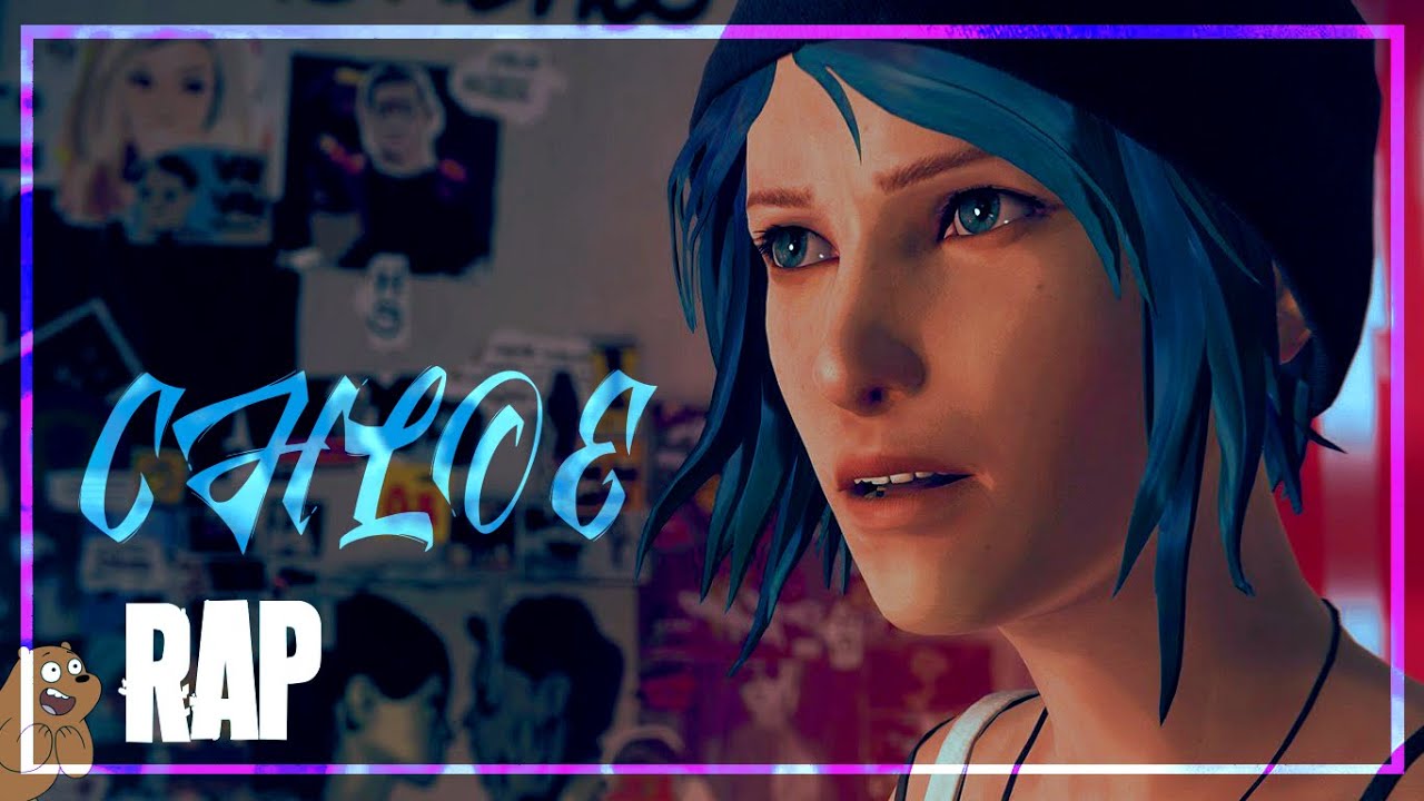 Rap de Chloe (Life is Strange Before the Storm Remastered) by Nuur