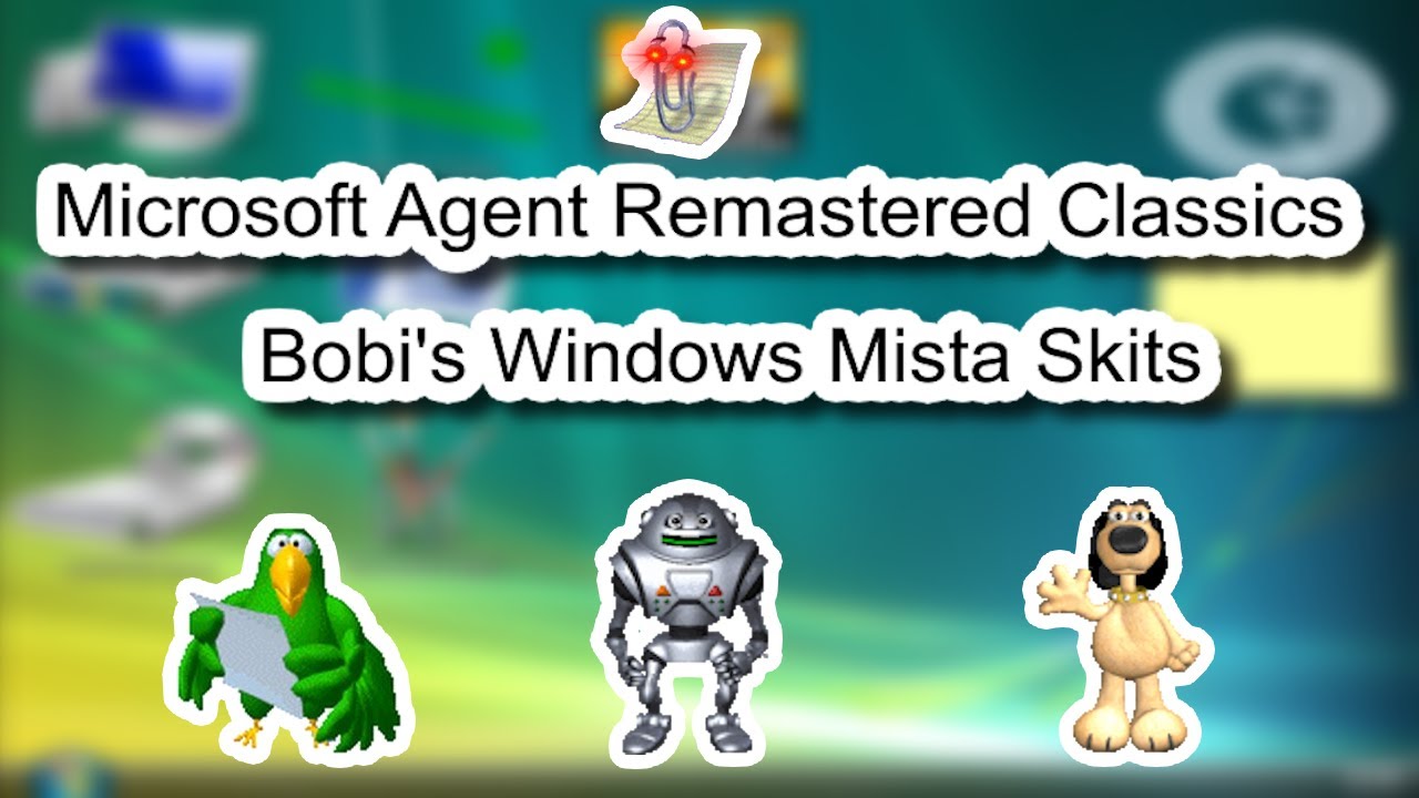 Microsoft Agent Remastered Classics - Bobi's Windows Mista Skits (4K)
