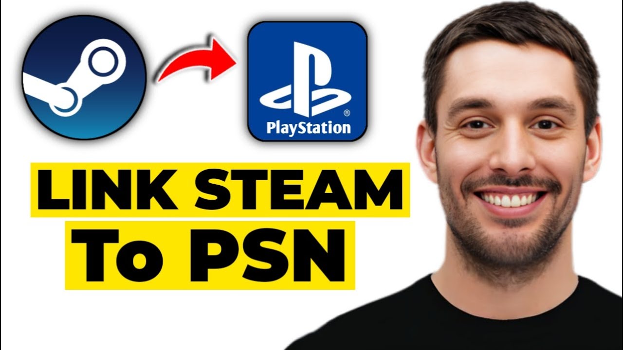How To Link Steam To Psn Account (Easily)