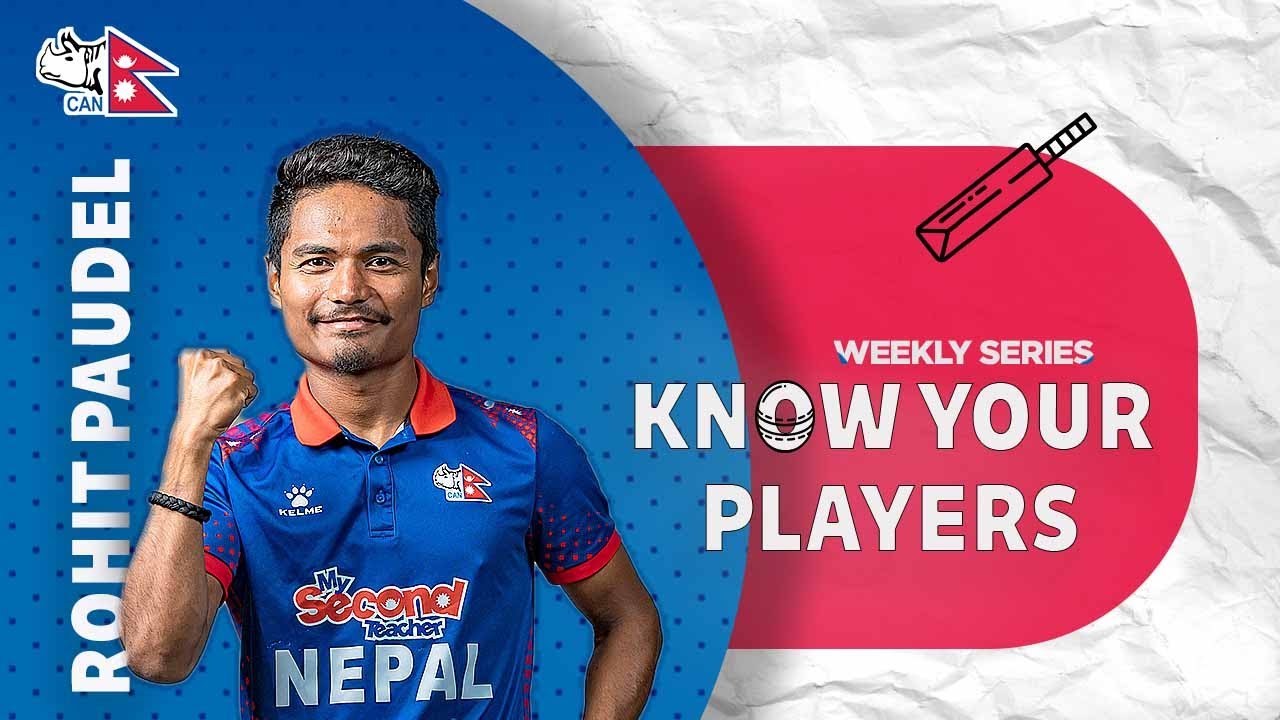 Know Your Players | Ep 1: Meet the Nepali Captain Rohit Paudel | Know Your Players
