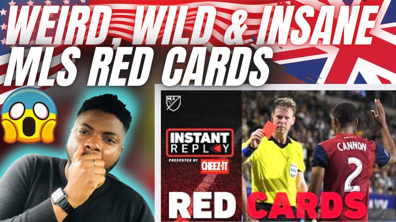 🇬🇧BRIT Reacts To THE CRAZIEST RED CARDS IN RECENT MLS HISTORY!