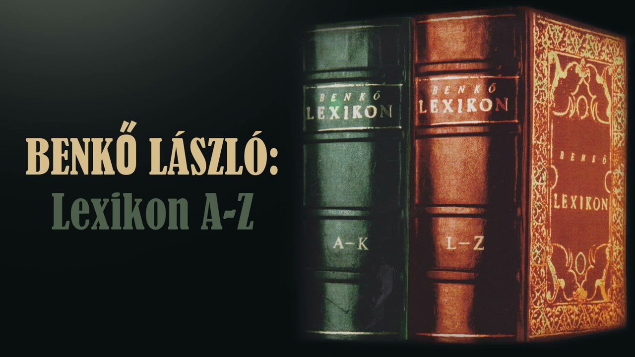 Benkő L&aacute;szl&oacute;: Lexikon A-Z (teljes album)