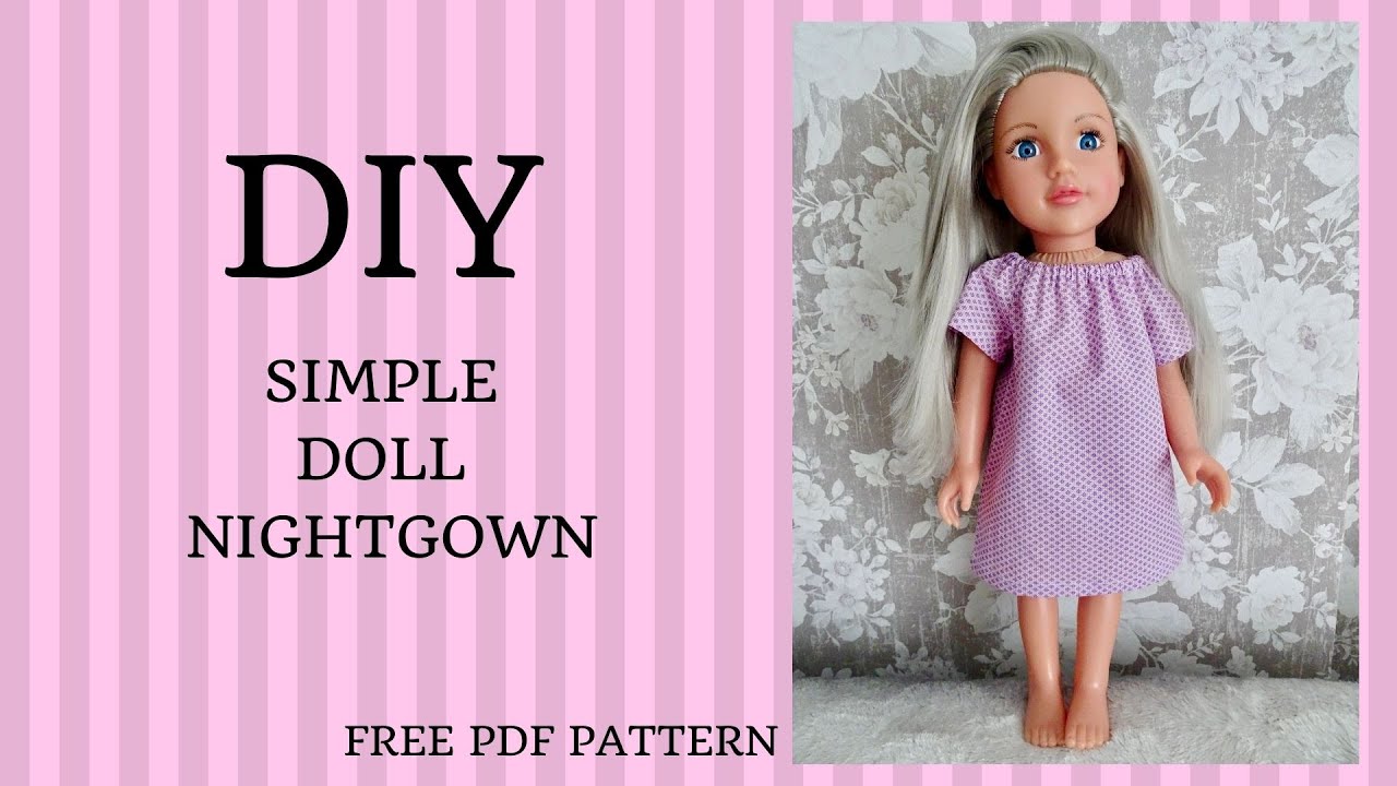 How to sew SUPER EASY NIGHTGOWN for American Girl Doll/ 18 inch doll. Free pattern included!